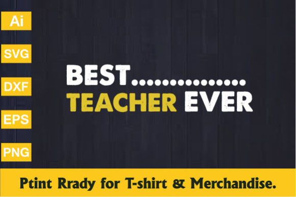 Best Teacher Ever Graphics for Crafts