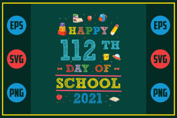 Happy 112th Day of School Graphics for Crafts