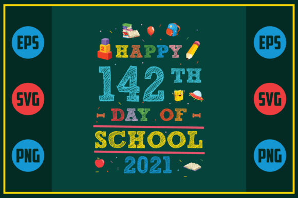 Happy 142th Day of School Graphics for Crafts