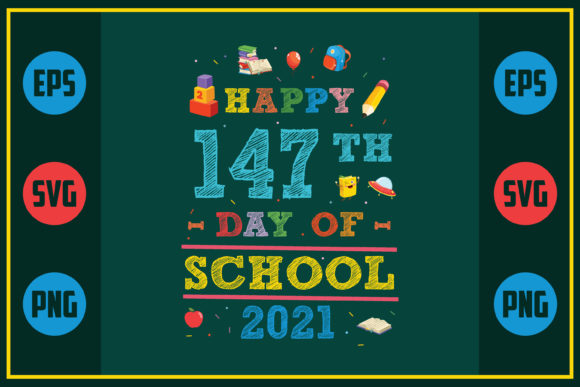 Happy 147th Day of School Graphics for Crafts
