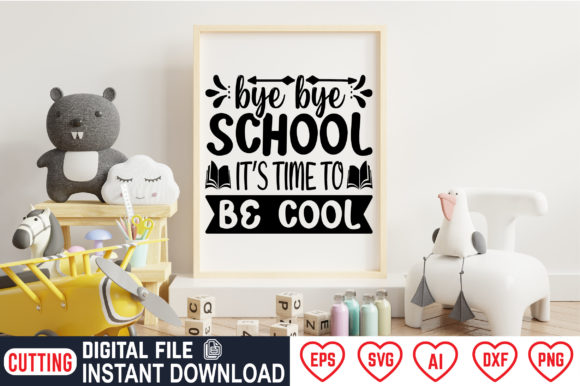 Review: Bye Bye School It’s Time to Be Cool