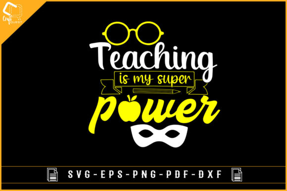 Review: Teaching is My Super Power Tshirt Design