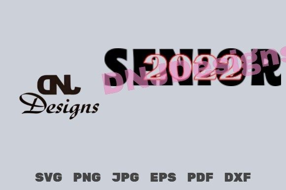 Senior 2022 Graphics for Crafts & Web