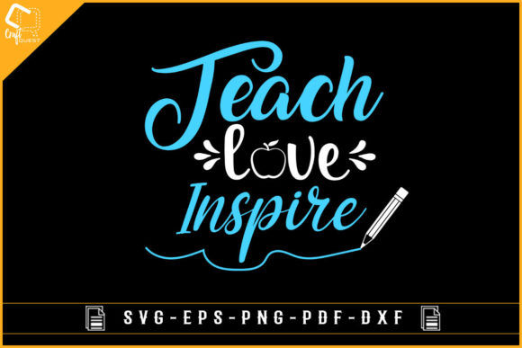 Teach Love Inspire Graphics for Crafts
