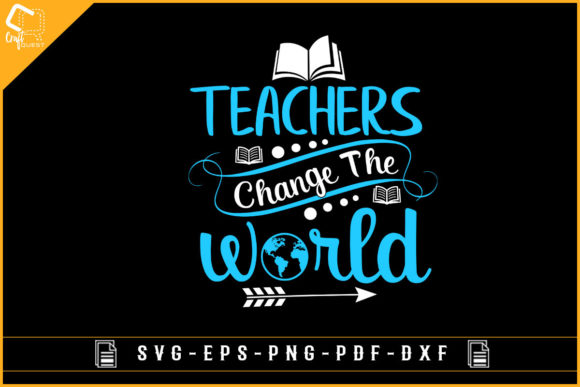 Teachers Change the World Graphics for Crafts