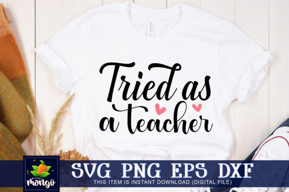Tried As a Teacher Graphics for Crafts